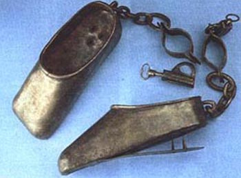 Punishing Shoes, The victim would see how long they could stand on their tiptoes before they would fall back and get spikes jammed into their heel. This was used a torturing device during the medieval ages. 